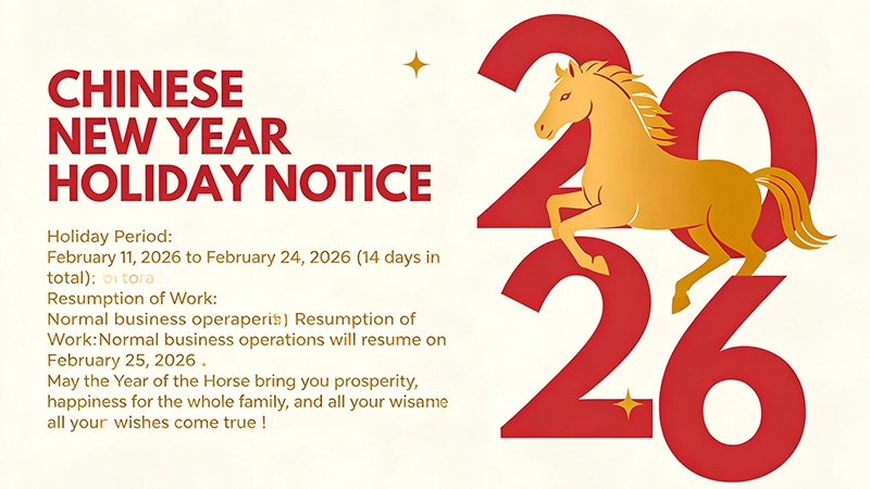 2026 Chinese New Year Holiday Notice